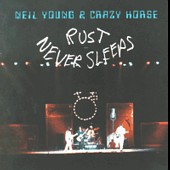 Neil_Young_Rust_Never_Sleeps.jpg (9564 bytes)